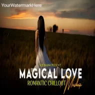 Magical Love Mashup 2024 ( Vdj Shana Mashup )