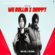 We Rollin X Drippy Mashup - DJ Sumit Rajwanshi