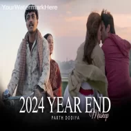 2024 Year End Mashup - Parth Dodiya