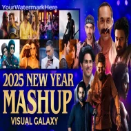 2025 New Year Mashup - Visual Galaxy  Year End Megamix