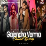 Gajendra Verma Chillout Mashup - Lo-fi 2307