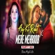 Aaj Ki Raat X Mere Mehboob Mashup  AMY x VOLTX