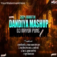 2024 Navratri Special Dandiya Mashup Marathi ( Dj Mayur Pune )