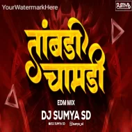 TAMBDI CHAMDI - (EDM REMASTER MIX)  DJ SUMYA SD