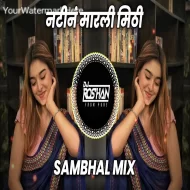 Tya Natin Marli Mithi - Sambhal Mix - Its Roshya Style