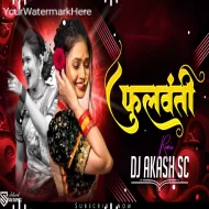 Phullwanti - Remix - DJ AKASH SC