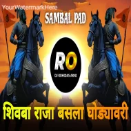 Shivba Raja G Basla Ghodyavari   DJ Song (Remix) Halgi Sambal Mix