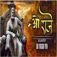 O Raje Song Dj Mix (Mashup) Dj Yash YM