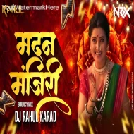 Madanmanjiri (Bounce Mix) - DJ Rahul Karad