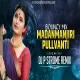 MADANMANJIRI (PULLVANTI) - BOUNCY MIX - DJ P STROME REMMIX