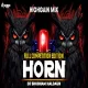 HORN Competition HIGH GAIN MIX ( Full Competition Edtion ) DJ Shubham Haldar