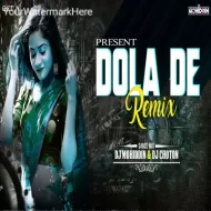 Dola De Re Pagla - DJ Choton X DJ Mohiddin