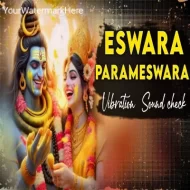 Eswara Parameswara (Sound Check) DJ Ganesh Bayyanagudem