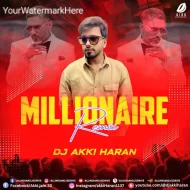 Millionaire (Remix 2025) - DJ Akki Haran