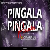 Pingala Pingala Remaster Dj Tushar Tk Kop