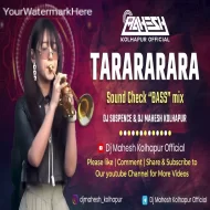 Tarararara Tarararara Song  Viral Trumpet - Sound Chek BASS Mix - Dj Suspence x Dj Mahesh Kolhapur