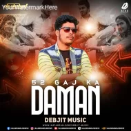 52 Gaj Ka Daman (Remix 2025) - Debjit Music