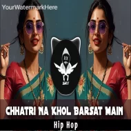 Chhatri Na Khol Barsaat Main - Hip Hop Remix High Bass - SRT MIX