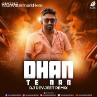 Dhan Te Nan (DnB Remix) - DJ Devjeet