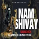 NAM SHIVAY (SOUNDCHECK) DJ MANGESH x HRUSHI REMIX - UNIQUE SOUNDCHECK