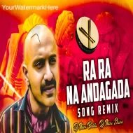 Ra Ra Na Andagada - Dj Nani Bablu x Dj Shiva