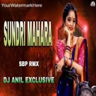 SUNDRI MAHARA - SBP RMX - DJ ANIL EXCLUSIVE