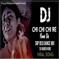 Chi Chi Chi Re Nani Chi  (Koraputia Dj Song) Dj Naren King Loisingah