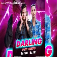 DARLING O MY DARLING - VIREL SONG - DJ VICKY X DJ AMIT