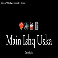 Main Ishq Uska - Drop Halgi - Its OmkarStyle Remix