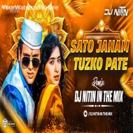 SATO JANAM TUJHKO PAATE - DJ NITIN IN THE MIX