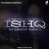 Ishq (Remix 2025) - DJ Lemon