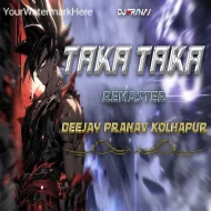 TAKA TAKA REMASTER 2024 - DEEJAY PRANAV