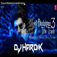 Bhool Bhulaiyaa 3 - DJ Hardik