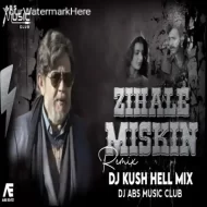 Zihale Miskin (Tapori Mix) DJ Kush Hell Mix