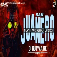 SAN - JUANERO (REMASTER TRACK) DJ RUTYAA RK