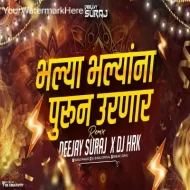 Bhalya Bhalyana Purun Urnar - DJ Suraj x DJ HRK