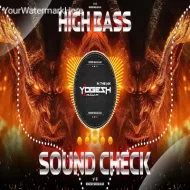 HIGH HORN HIGH BASS (SOUND CHECK) DJ YOGESH