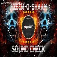 AZEEM O SHAAN SHAHENSHAA (SOUND CHECK) DJ YOGENDRA IN THE MIX