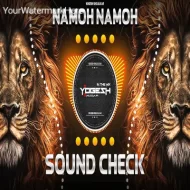 NAMOH NAMOH (SOUND CHECK) DJ YOGESH IN THE MIX