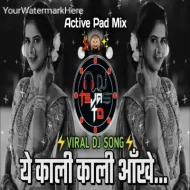 Yeh Kaali Kaali Aankhen (Active Pad Mix) DJ Tejas TD