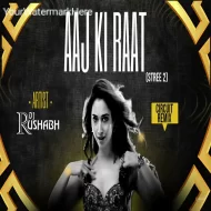 AAJ KI RAAT X Circuit Remix by DJ RUSHABH MUMBAI