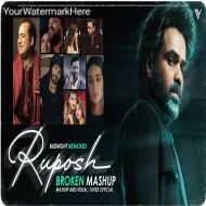 Ruposh ( Broken Mashup 2024 ) OST Mashup