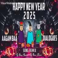 AAGAM BAA DIALOGUES - NEW YEAR SPCL REMIX - BY DJ NANI BABLU