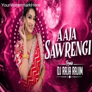 Aaja Sawrengi Gori (Remix) - Dj Raja Rajim