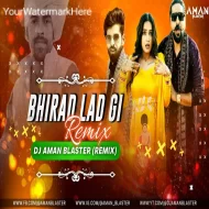 Bhirad Lad Gi - Official Remix - Dj Aman Blaster