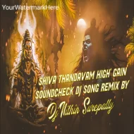 SHIVA TANDAVAM HIGH GAIN - SOUNDCHECK REMIX - DJ NITHIN SUREPALLY