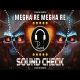 Megha Re Megha Re (Sound Check) DJ Sagar AK