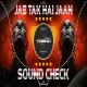 JAB TAK HAI JAAN (SOUND CHECK) DJ YOGESH IN THE MIX