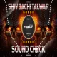 CHAMKE SHIVBACHI TALWAR (SOUND CHECK) DJ YOGENDRA IN THE MIX