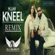 KNEEL - DJ SUNNY RPR REMIX